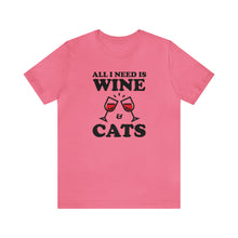 Load image into Gallery viewer, Beast Cats Short Sleeve T-Shirt: All I Need Is Wine &amp; Cats