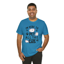 Load image into Gallery viewer, Beast Cats Short Sleeve T-Shirt: I&#39;m Here To Pet All The Cats