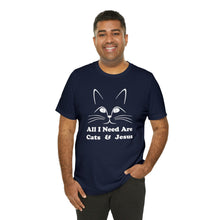 Load image into Gallery viewer, Beast Cats Short Sleeve T-Shirt: All I Need Are Cats &amp; Jesus